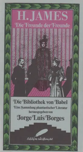 Buch: Die Freunde der Freunde. James, Henry, Die Bibliothek von Babel, 1983