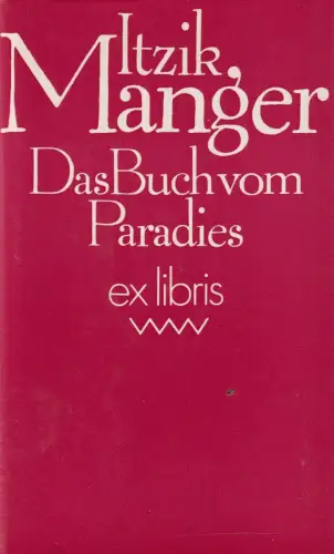 Buch: Das Buch vom Paradies, Manger, Itzik. Ex libris, 1982, Volk und Welt