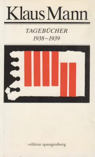 Buch: Tagebücher 1938-1939, Mann, Klaus. 1990, Edition Spangenberg Verlag