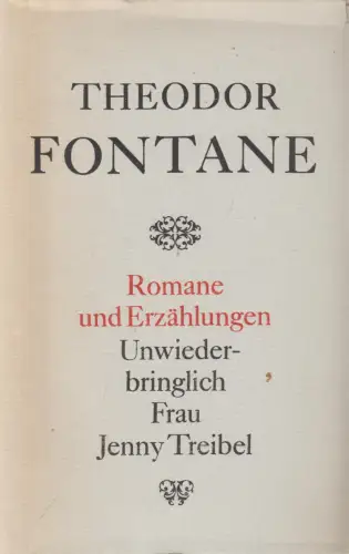 Buch: Romane und Erzählungen, Fontane, Theodor. 1973, Aufbau Verlag