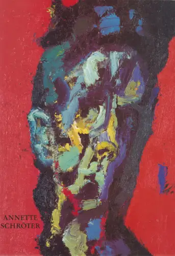 Ausstellungskatalog: Anette Schröter, Bilder. 1997, Galerie Brockstedt