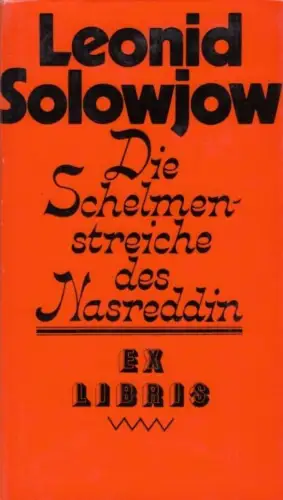 Buch: Die Schelmenstreiche des Nasreddin, Solowjow, Leonid. Ex libris, 1986