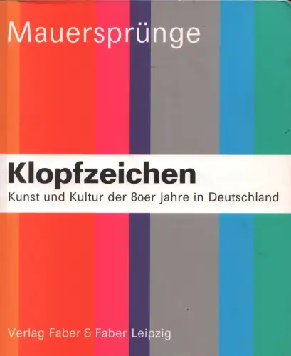 Buch: Klopfzeichen, Blume, Gaßner, 2003, Faber & Faber,Kunst und Kultur der 80er