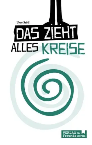 Buch: Das zieht alles Kreise, Stöß, Uwe, 2016, Verlag für Freunde, signiert