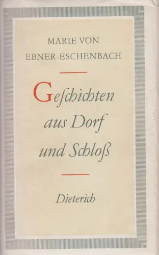 Sammlung Dieterich 333, Geschichten aus Dorf und Schloß, Ebner-Eschenbach. 1967