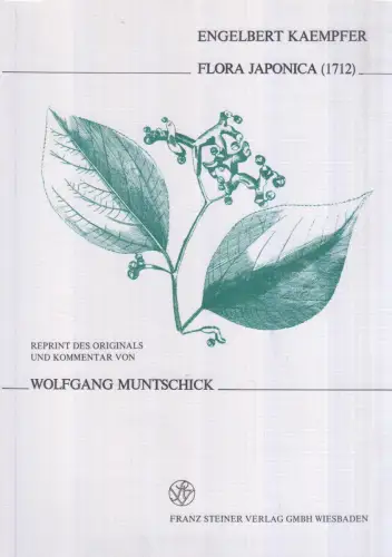 Buch: Flora Japonica (1712). Kampfer/Muntschick, 1983, Franz Steiner Verlag