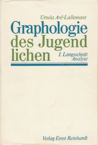 Buch: Graphologie des Jugendlichen Band I, Ave-Lallemant, Ursula. 1970