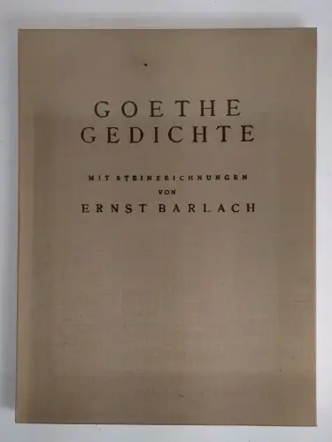 Faksimile: Goethe Gedichte mit Steinzeichnungen von Ernst Barlach, 1970
