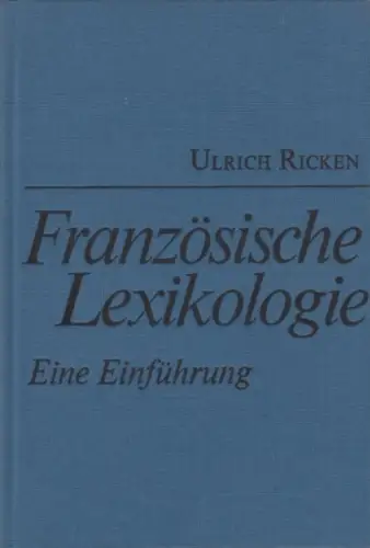 Buch: Französische Lexikologie, Ricken, Ulrich. 1983, Verlag Enzyklopädie