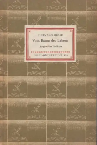 Insel-Bücherei 454, Vom Baum des Lebens, Hesse, Hermann. 1954, Insel-Verlag