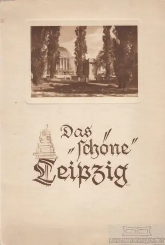 Buch: Das schöne Leipzig, Faulstich, Paul. Ca. 1930, gebraucht, gut