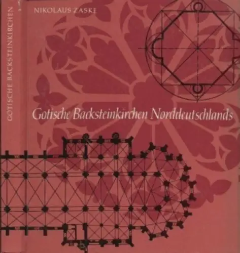 Buch: Gotische Backsteinkirchen Norddeutschlands zwischen Elbe und Oder, Zaske