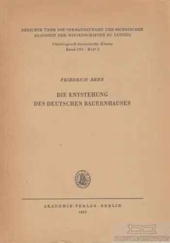 Buch: Die Entstehung des deutschen Bauernhauses, Behn, Friedrich. 1957