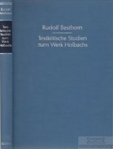 Buch: Textkritische Studien zum Werk Holbachs, Besthom, Rudolf. 1969