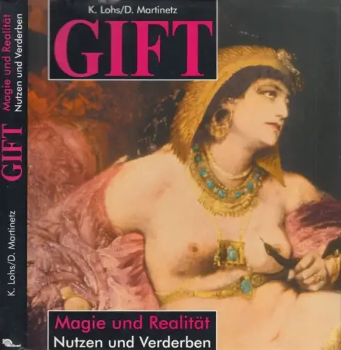 Buch: Gift, Martinetz, Dieter / Lohs, Karlheinz. 1985, Nikol Verlag