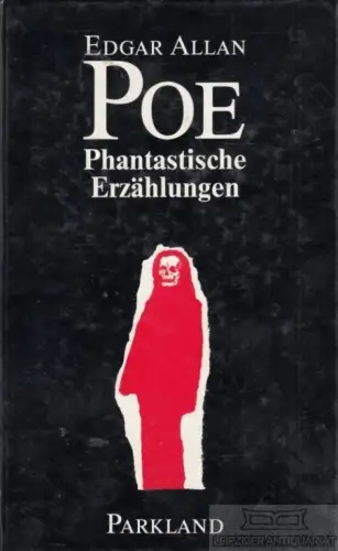 Buch: Phantastische Erzählungen, Poe, Edgar Allan. 1993, Parkland Verlag