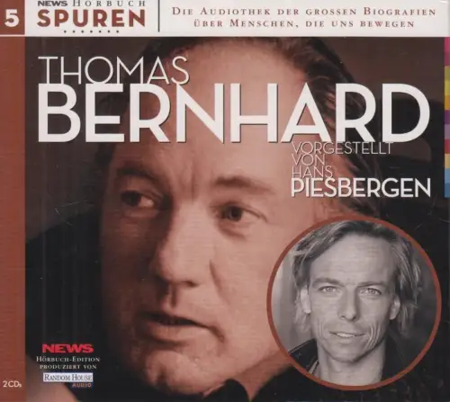 Doppel-CD: Spuren 5 - Thomas Bernhard, 2006, Vorgestellt von Hans Piesbergen