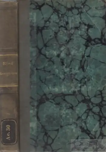 Buch: Die Resectionen der Knochen, Ried, Franz. 1847, Verlag Conrad Geiger