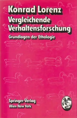 Buch: Vergleichende Verhaltensforschung, Lorenz, Konrad. 1978, Springer-Verlag