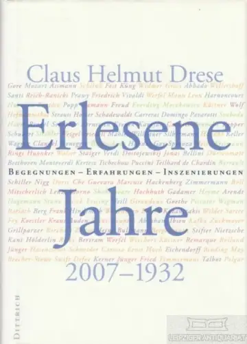 Buch: Erlesene Jahre, Drese, Claus Helmut. 2008, Dittrich Verlag, gebraucht, gut