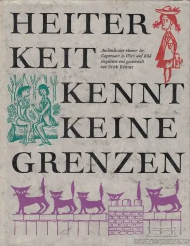 Buch: Heiterkeit kennt keine Grenzen, Kästner, Erich. 1962, gebraucht, gut