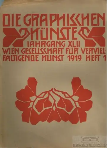 Buch: Die Graphischen Künste 1919 Heft 1. Jahrgang XLII, Glück. 1919