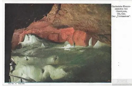 AK Dachstein-Rieseneishöhle bei Obertraun, Ob.-Öst. Der Tristandom... Postkarte