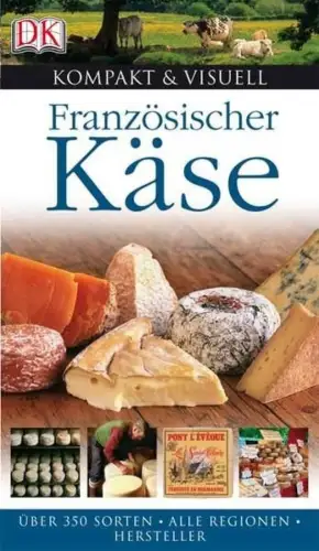 Buch: Französischer Käse, Masui, Kazuko, 2007, Dorling Kindersley