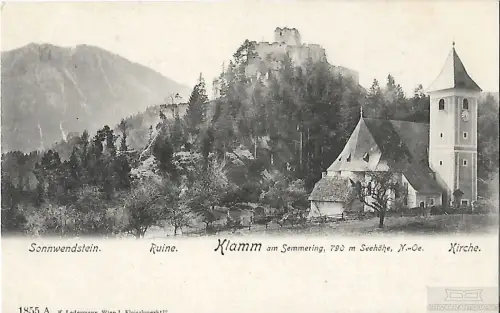 AK Sonnwendstein. Ruine. Klamm am Semmering. Kirche. ca. 1913, Postkarte