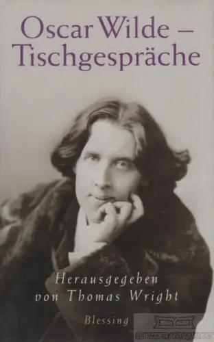Buch: Tischgespräche, Wilde, Oscar. 2000, Blessing Verlag, gebraucht, gut