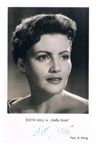 Edith Mill. Autogrammkarte. Signiert, Autogrammkarte, In Heiße Liebe