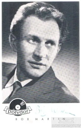 Bob Martin. Autogrammkarte. Signiert, Autogrammkarte, Polydor, gebraucht, gut