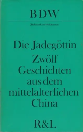 Buch: Die Jadegöttin, Prusek, Jaroslav / Wünschova, Felicitas. 1984