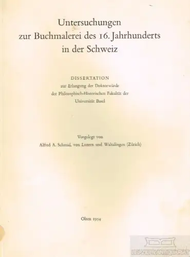 Buch: Untersuchungen zur Buchmalerei des 16. Jahrhunderts in der Schweiz, Schmid