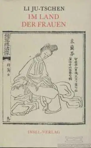 Buch: Im Land der Frauen, Li, Ju-Tschen. 1977, Insel Verlag, gebraucht, gut