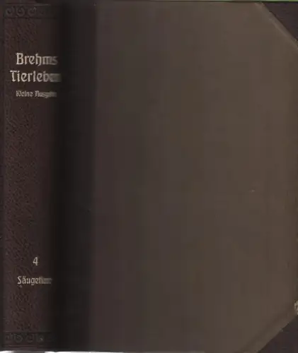 Buch: Brehms Tierleben. 4. Band: Die Säugetiere, Brehm, Alfred, 1918