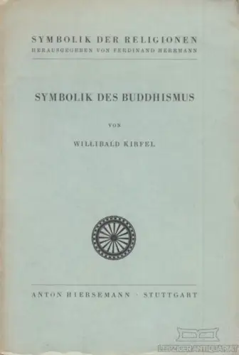 Buch: Symbolik des Buddhismus, Kirfel, Willibald. Symbolik der Religionen, 1959