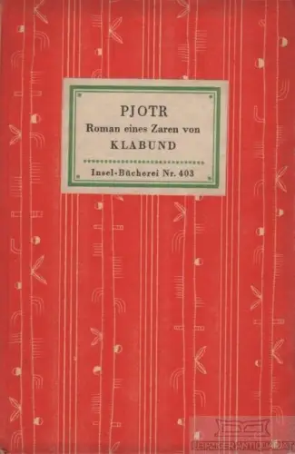 Insel-Bücherei 403, Pjotr, Klabund, Insel-Verlag, Roman eines Zaren
