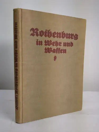 Buch: Rothenburg in Wehr und Waffen, Karl Heller, 1926, J.P. Petersche Druckerei