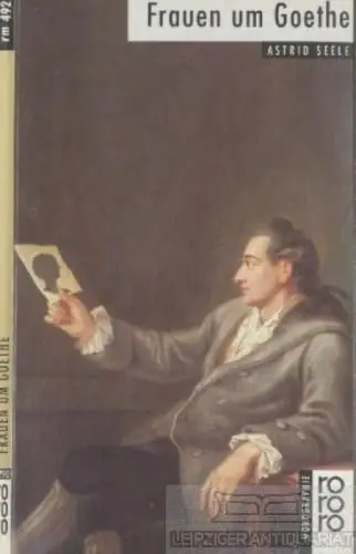 Buch: Frauen um Goethe, Seele, Astrid. Rowohlts bildmonographien, rm, 1999