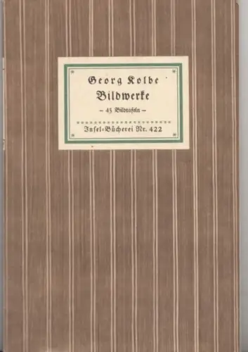 Insel-Bücherei 422, Bildwerke, Kolbe, Georg, Insel-Verlag, 43 Bildwerke