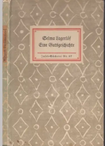 Insel-Bücherei 97, Eine Gutsgeschichte, Lagerlöf, Selma. Ca. 1930, Insel-Verlag