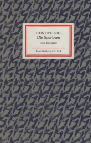 Insel-Bücherei 841, Die Spurlosen, Böll, Heinrich. 1972, Insel-Verlag 43808