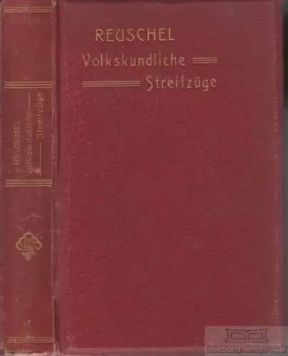 Buch: Volkskundliche Streifzüge, Reuschel, Karl. 1903, gebraucht, gut