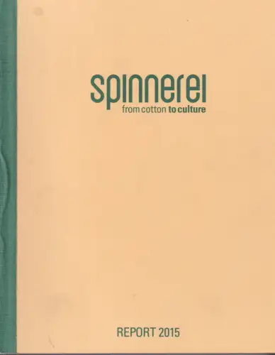 Buch: Spinnerei, 2015, From Cotton to Culture. Report 2015, gebraucht, gut