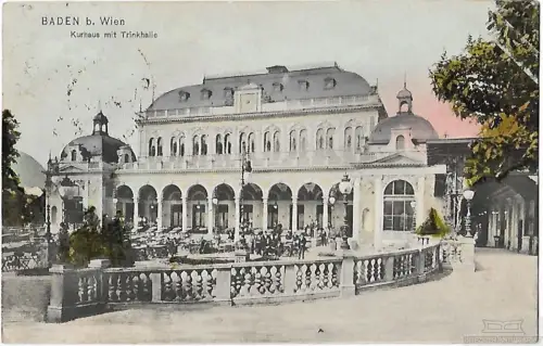 AK Baden b. Wien. Kurhaus mit Trinkhalle. ca. 1905, Postkarte. Serien Nr
