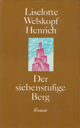 Buch: Der siebenstufige Berg, Welskopf-Henrich, Liselotte. 1978, gebraucht, gut