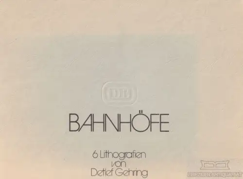 Buch: Bahnhöfe, Gehring, Detlef. Ca. 1980, Deutsche Bahn, 6 Lithografien