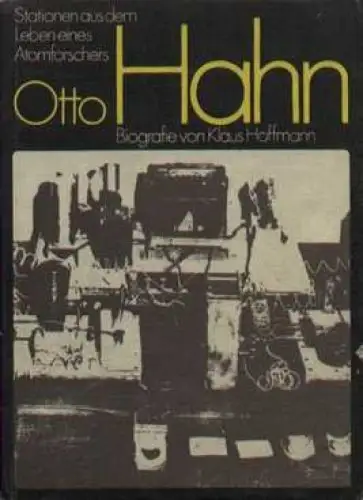 Buch: Otto Hahn, Hoffmann, Klaus. 1978, Verlag Neues Leben, gebraucht, gut
