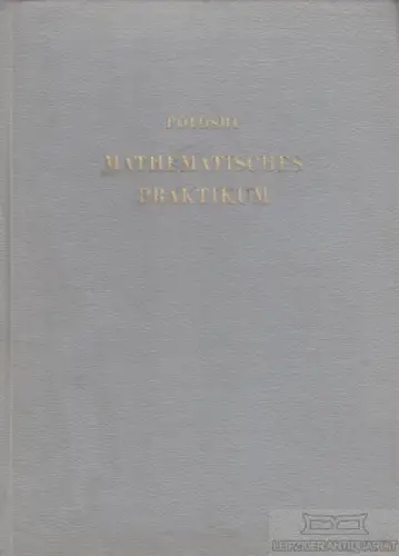 Buch: Mathematisches Praktikum, Poloshi, G.N. 1963, gebraucht, mittelmäßig